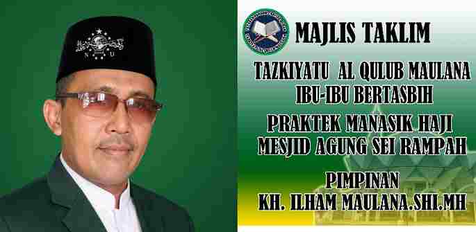Dinamika Peradaban dan Penguatan Spiritualitas: Majlis Taklim Tazkiyatu Al Qulub Maulana Inisiasi Manasik Haji Kontekstual