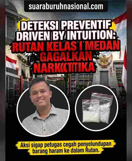 Deteksi Preventif Driven By Intuition: Rutan Kelas I Medan Gagalkan Infiltrasi Narkotika Berkedok Kunjungan