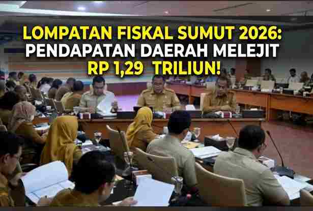 Transformasi Fiskal Sumatera Utara: Akselerasi P-APBD 2026 Resmikan Lompatan Pendapatan Daerah Rp 1,29 Triliun Berbasis Sustained Growth