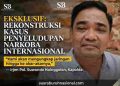 Anatomi Kejahatan Transnasional: Bedah Kasus Penyelundupan 1,16 Ton Ketamin di Perairan Sumatra dan Kompleksitas Rekonstruksi Hukumnya