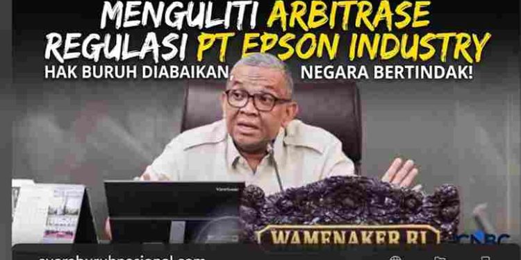 Menguliti Dugaan Arbitrase Regulasi PT Indonesia Epson Industry